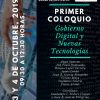 PRIMER COLOQUIO | GOBIERNO DIGITAL Y NUEVAS TECNOLOGÍAS